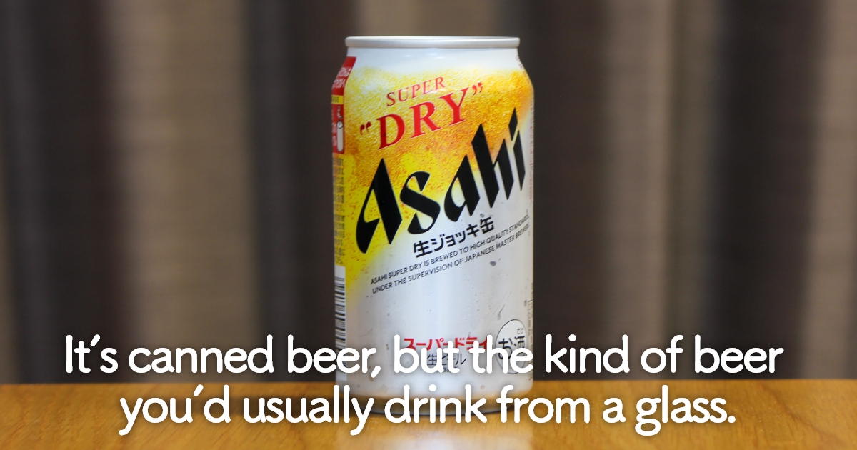 It’s canned beer, but the kind of beer you’d usually drink from a glass.